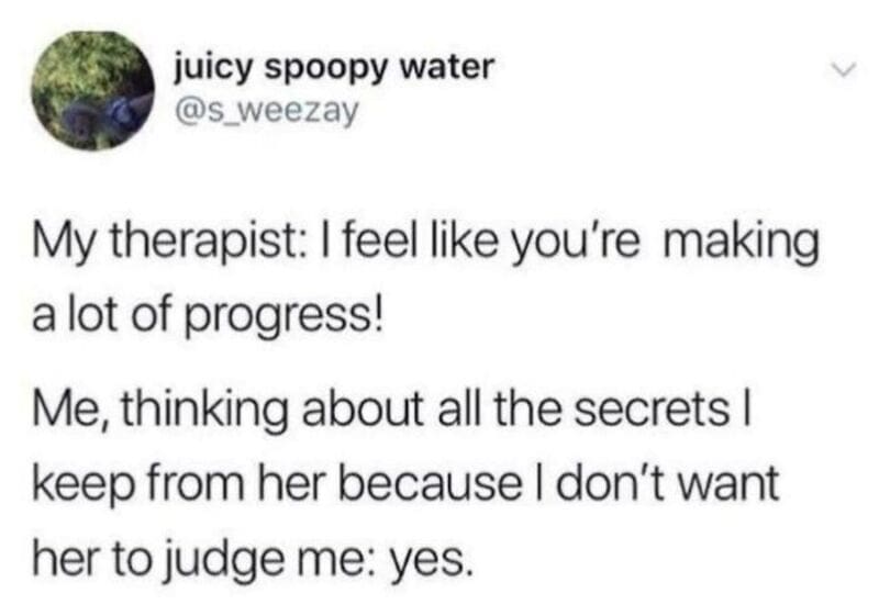 Humorous meme about therapy and secrets, perfect for mental health humor.