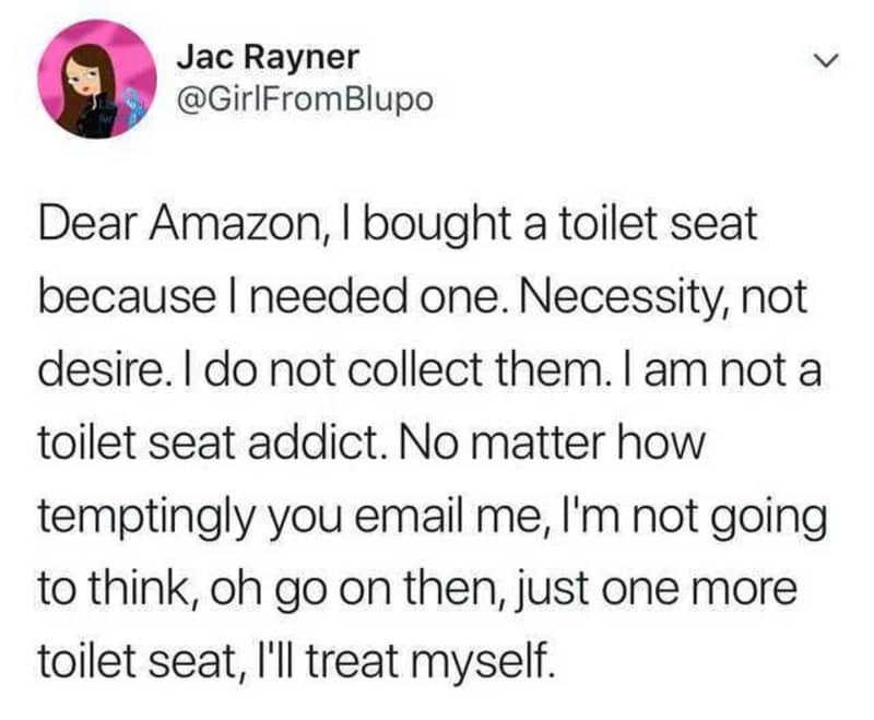 Toilet seat with humorous text about buying one for necessity.