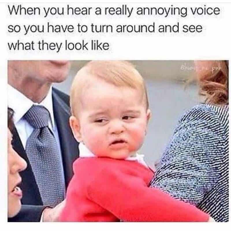 Baby with annoyed expression being pulled away, humorous meme about hearing annoying voices.