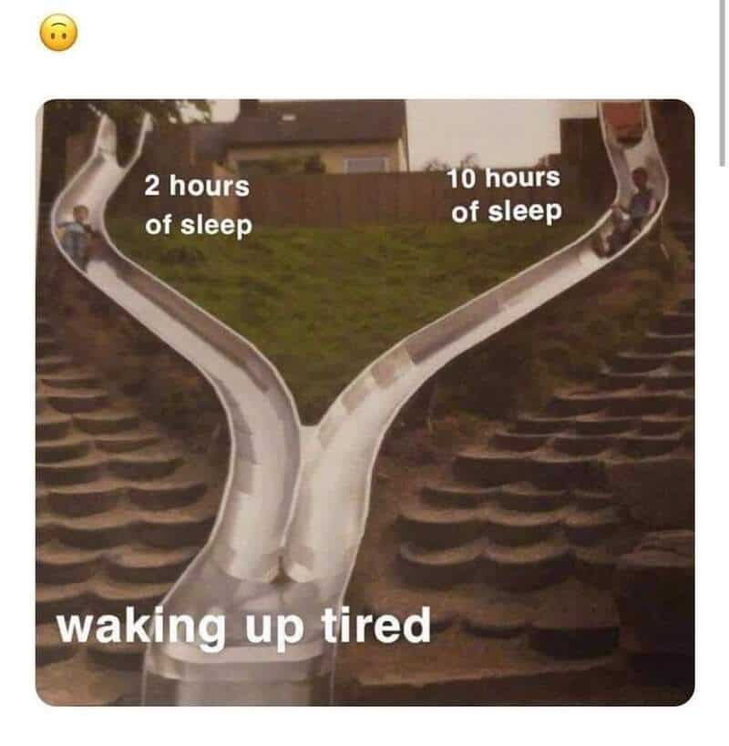 Funny slide comparison showing 2 hours vs. 10 hours of sleep, relatable meme.