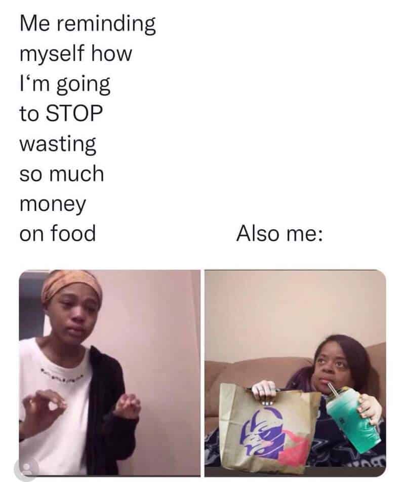 Relatable meme about trying to save money by cutting food expenses, featuring humorous images of reg.