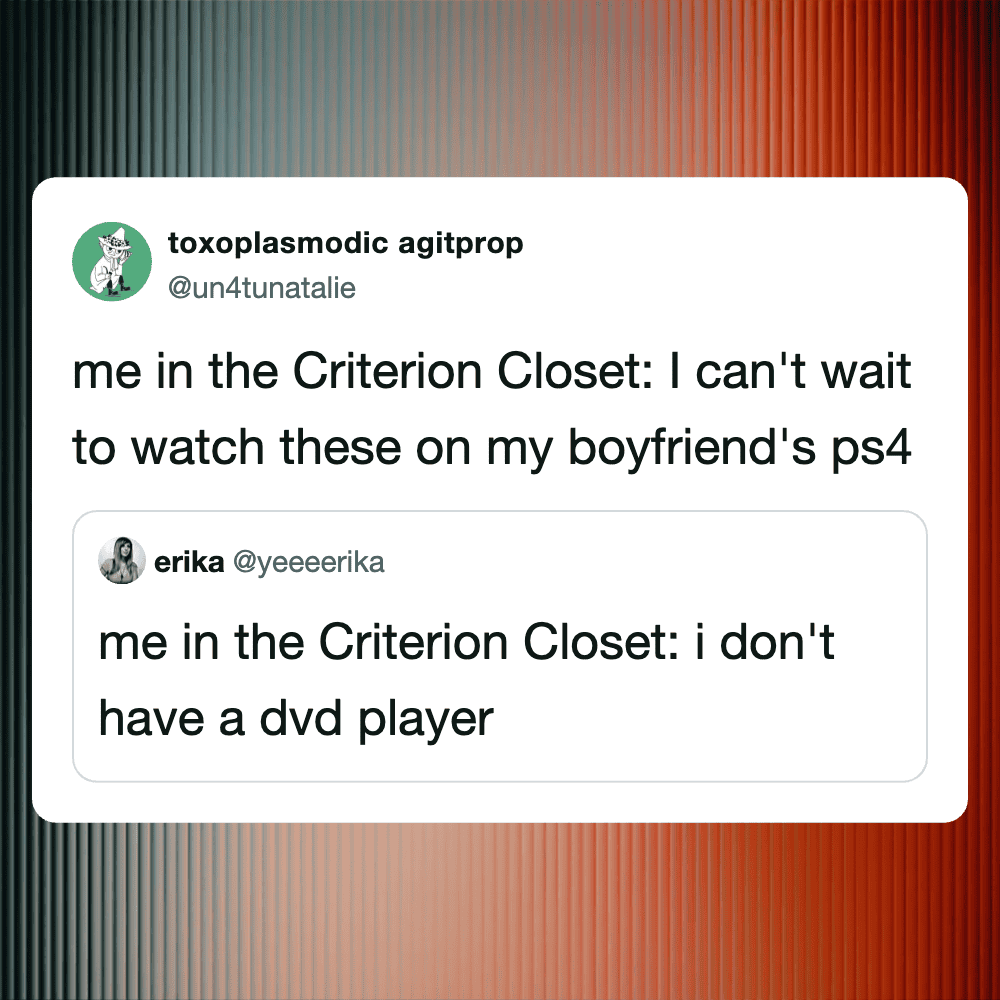 Woman in the Criterion Closet, excited to watch movies on her boyfriend's PS4.