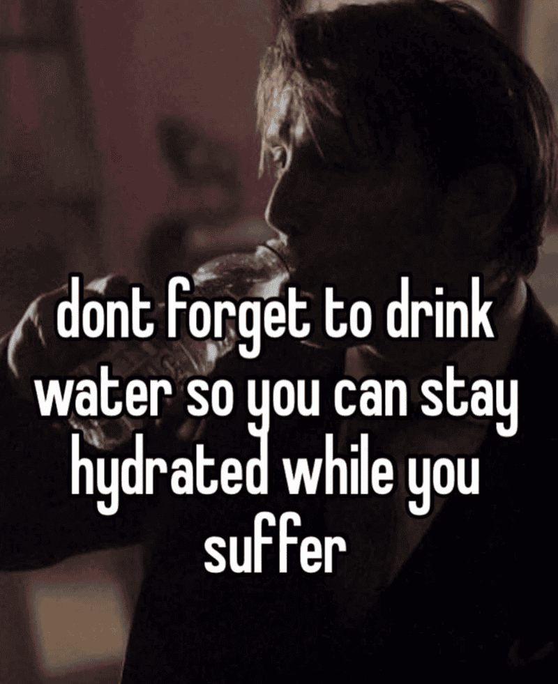 Person drinking water with overlaid text reminding to stay hydrated during suffering.