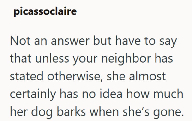 A dog barking when its owner is away, as described in the quote.