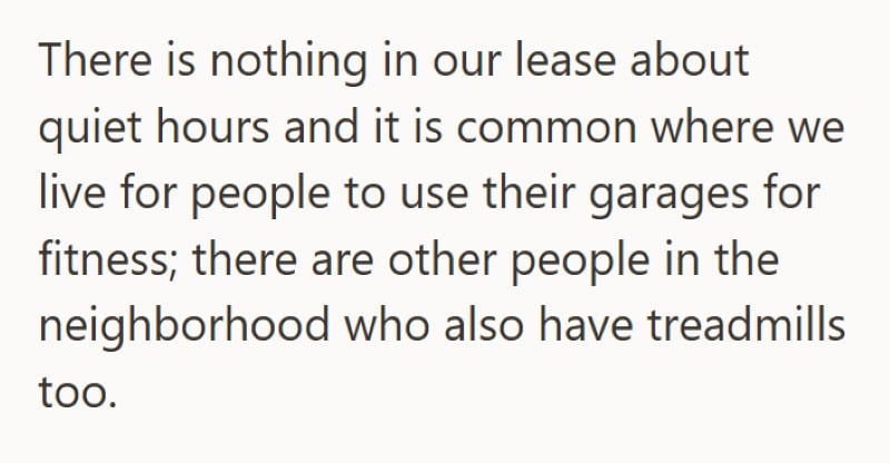 There is nothing in our lease about quiet hours and it is common where we live for people to use the.