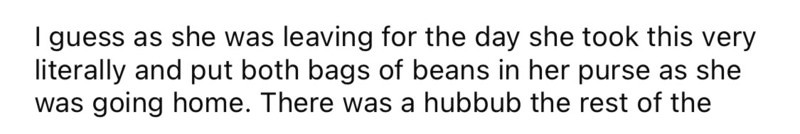 A woman leaving with bags of beans in her purse as she heads home.
