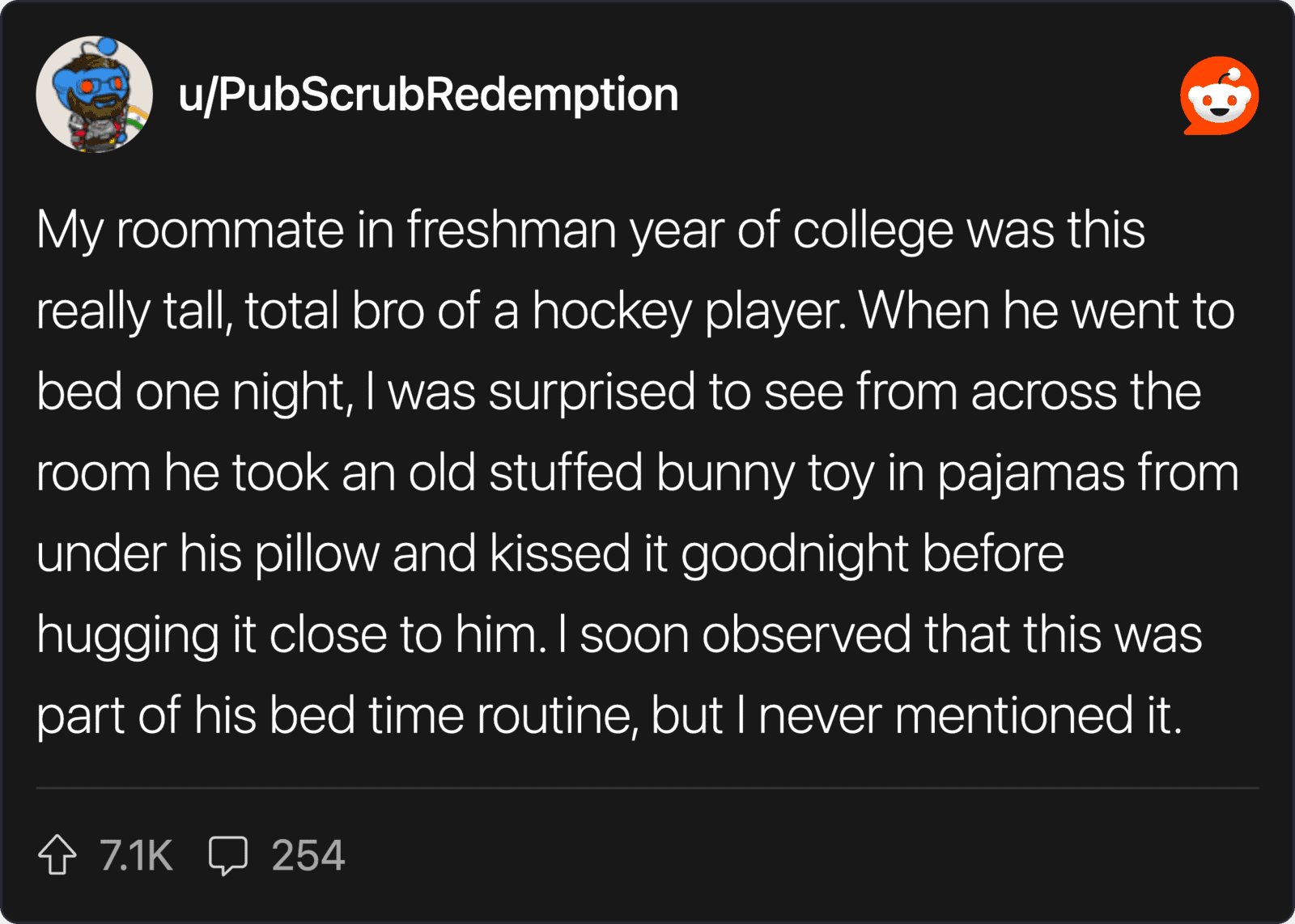 College roommate's strange habit of leaving a stuffed bunny toy in pajamas in bed.