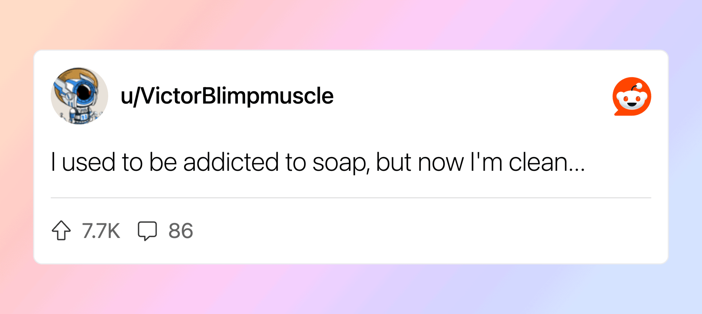 Funny clean joke about soap and being clean for a quick laugh.