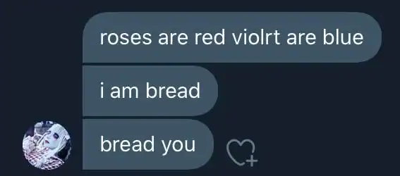 Humorous text message with a pun about bread and love.