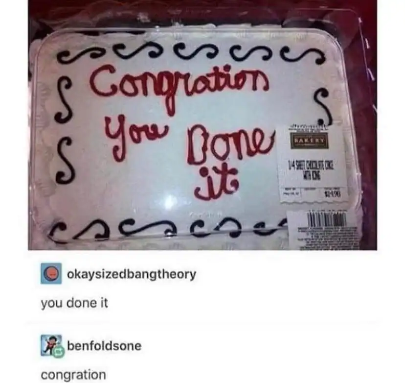 Humorous cake with "Congratulations You Done It" message, misspelled for comedic effect.