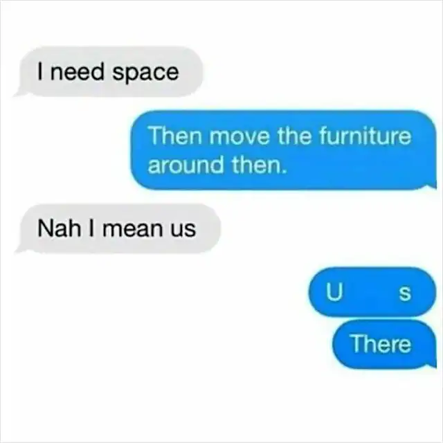 Funny text message exchange about space and furniture.