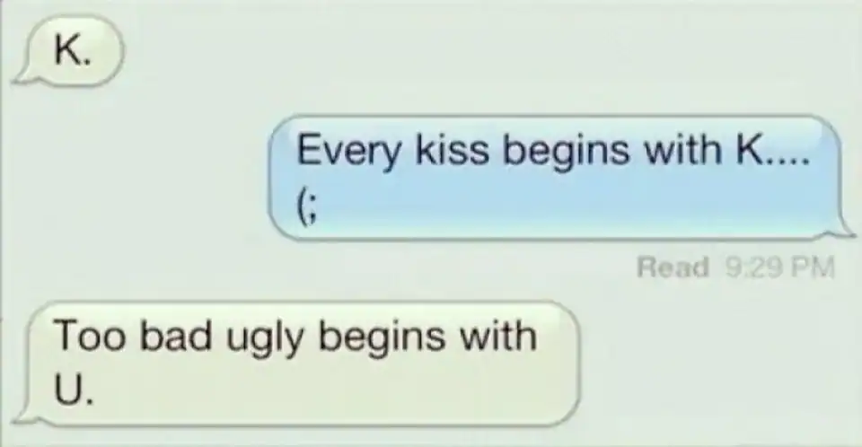 Funny text message exchange about kisses and ugliness, humorous communication.