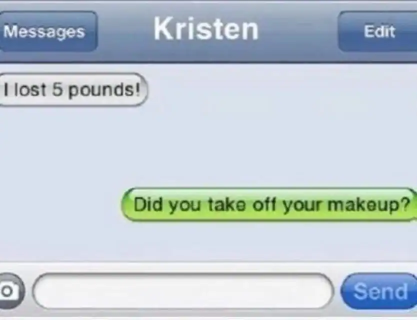 Funny text message about weight loss and makeup removal.