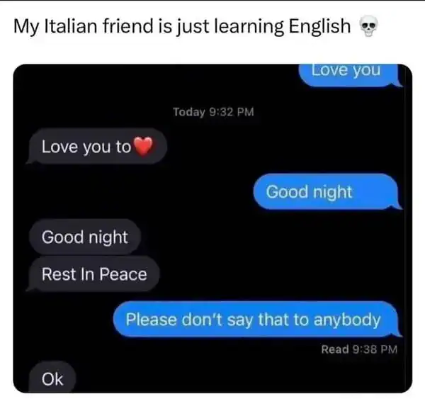 Humorous text message exchange highlighting language learning mistakes.