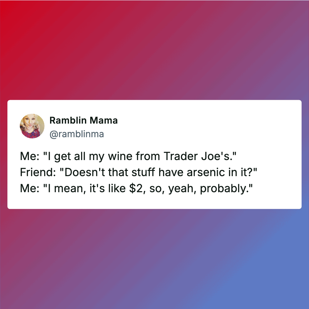 Humorous meme highlighting the affordability of Trader Joe's wine and the common joke about its arse.
