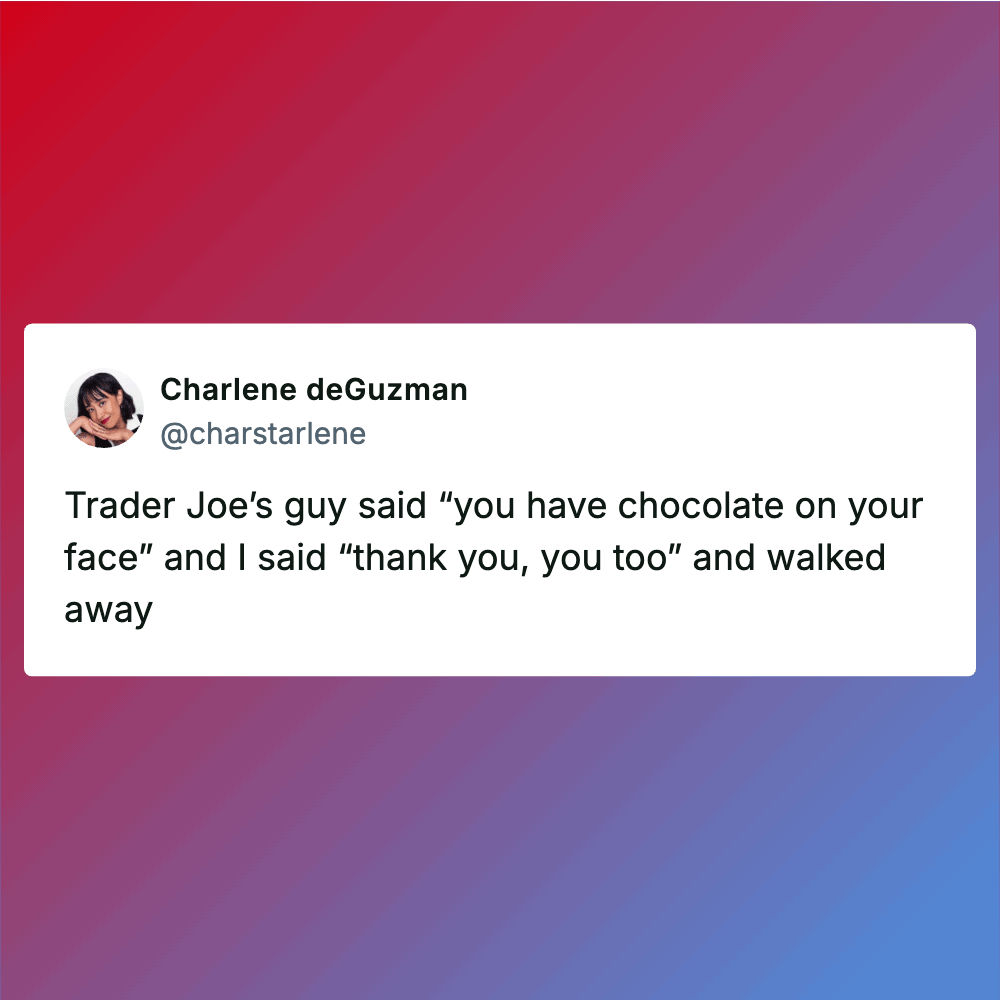 Funny Trader Joe's shopping meme about chocolate face.