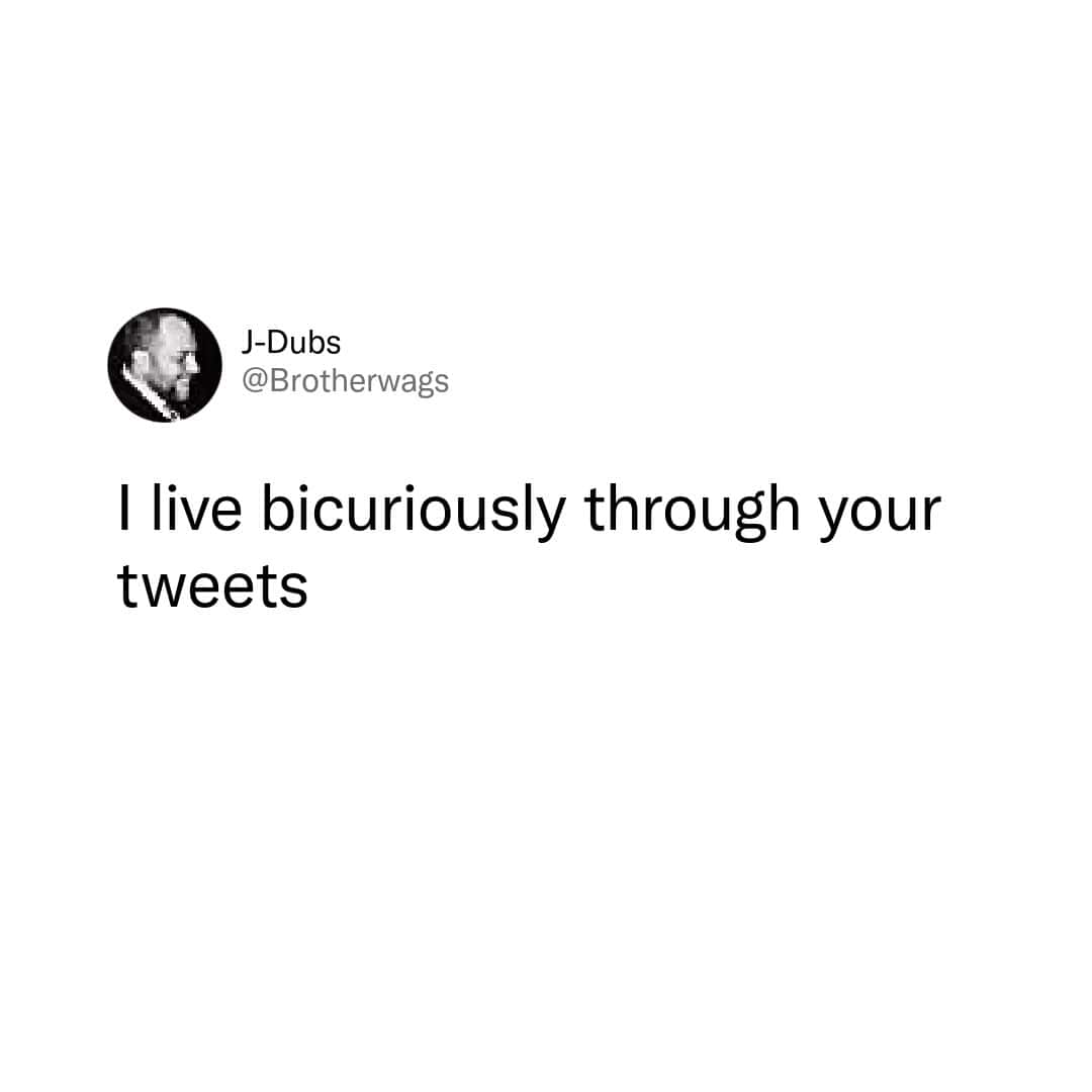 Funny Twitter meme about living bicuriously through tweets.