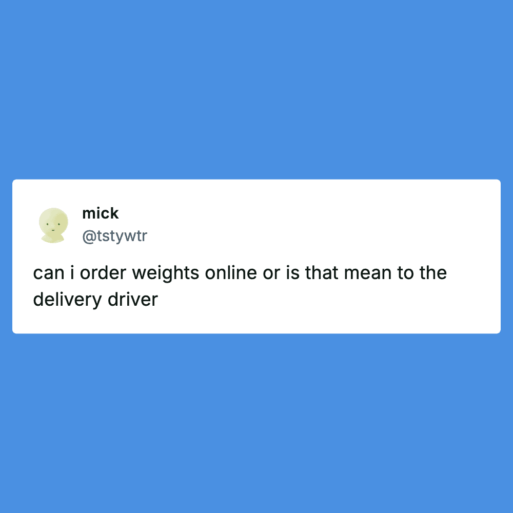 Tweet about ordering weights online for delivery or pickup.