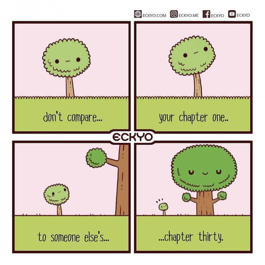 Tree cartoon comic about chapter comparisons, highlighting the importance of focusing on your own pr.