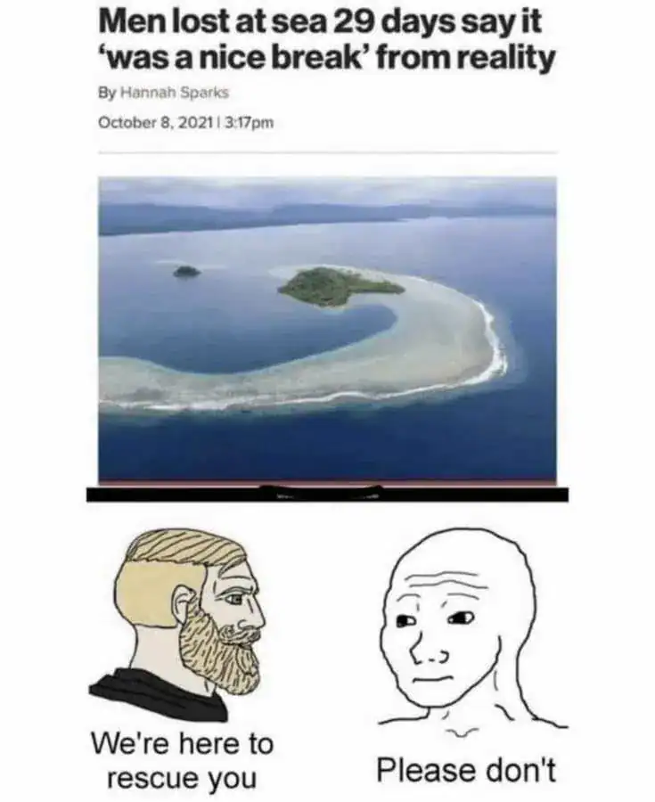 Humorous meme showing two cartoon characters with a rescue message about men lost at sea.