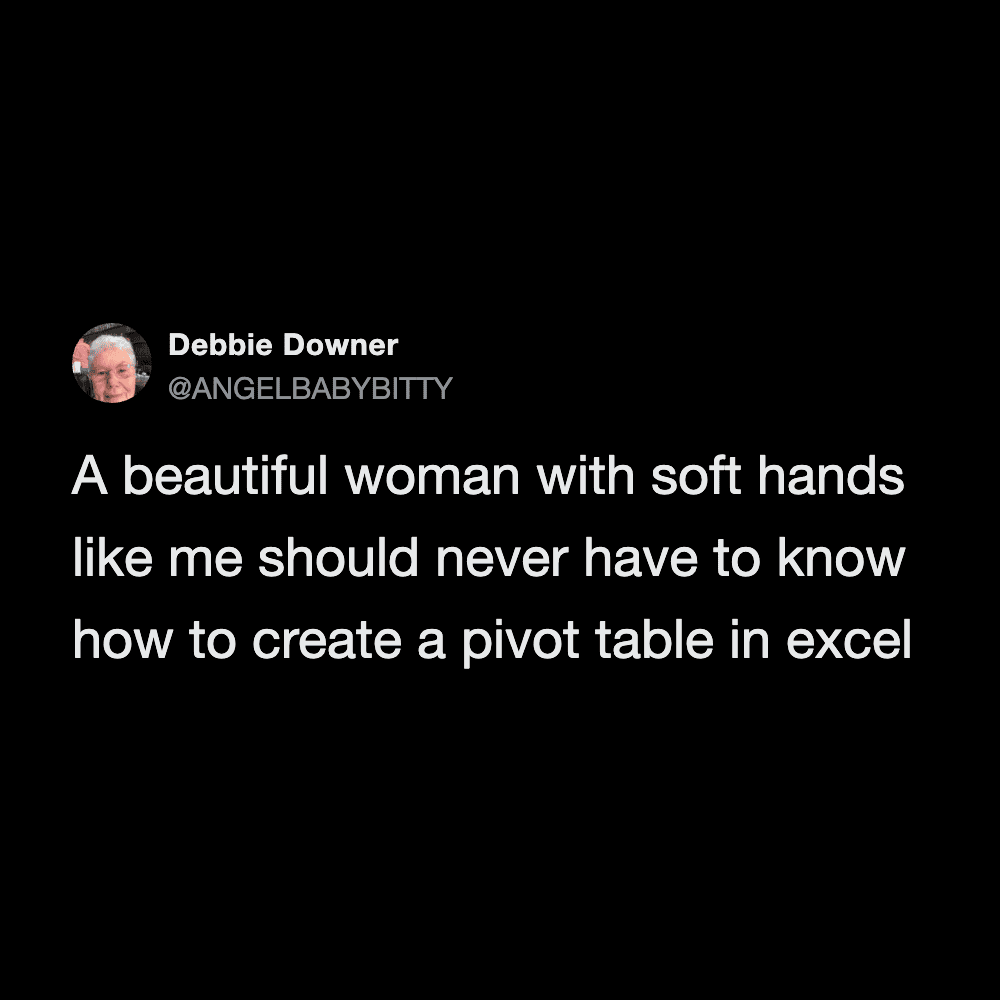 Funny meme image from Pleated Jeans featuring a humorous quote about women with soft hands.