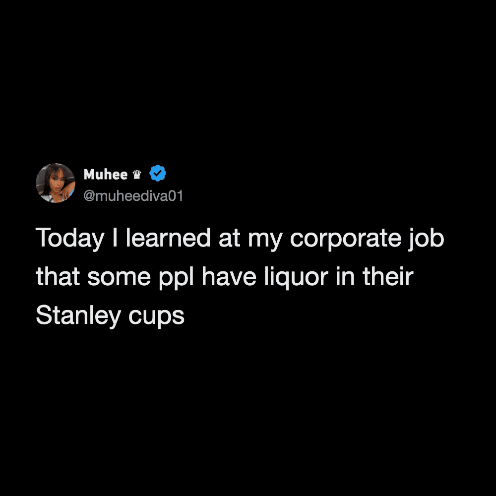 Humorous quote about liquor in Stanley cups.