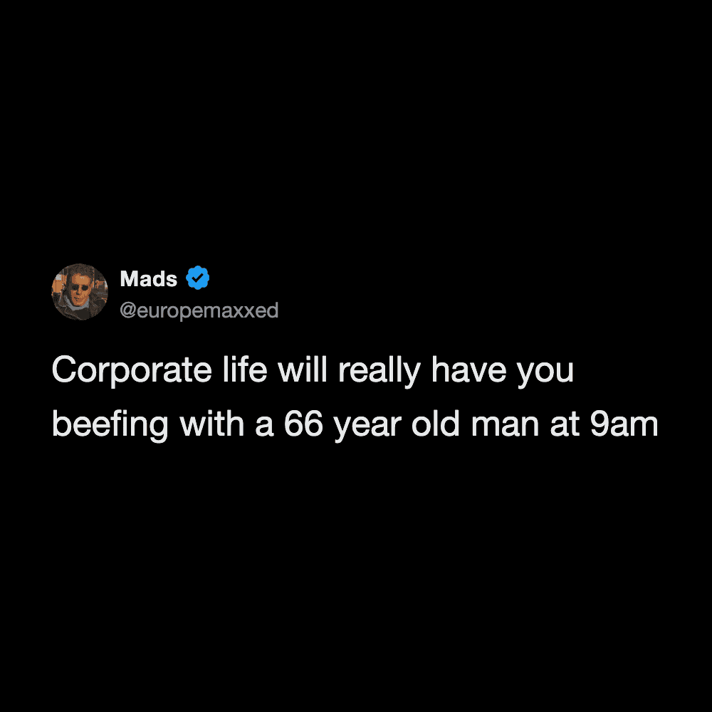 Funny corporate meme featuring a 66-year-old man at 9am.