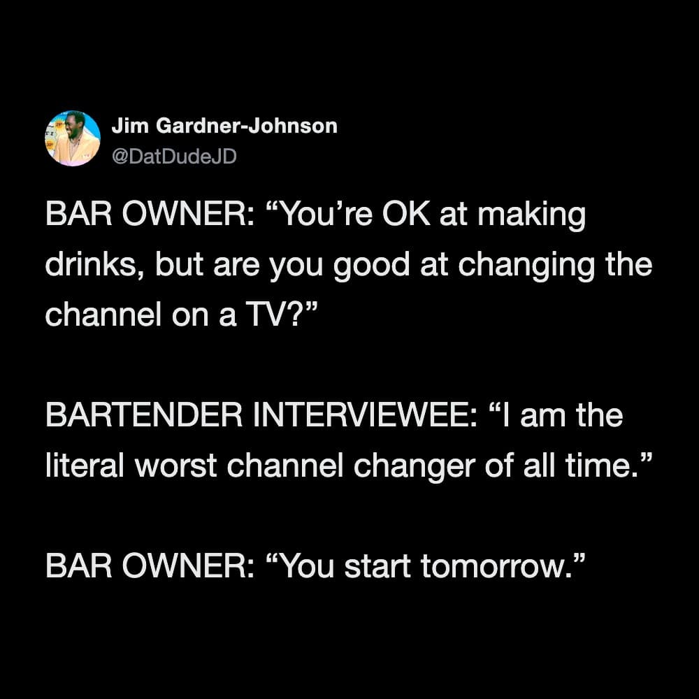 "Bar owner joke about changing TV channels and bartender's response about being the worst channel ch.