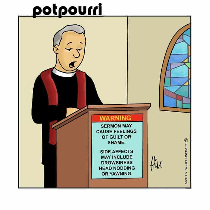 "Warning sign at church pulpit about feelings caused by sermons and side effects".