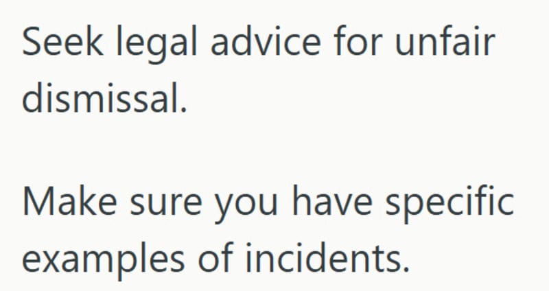 Text on a white background: Seek legal advice for unfair dismissal. Make sure you have specific 例.