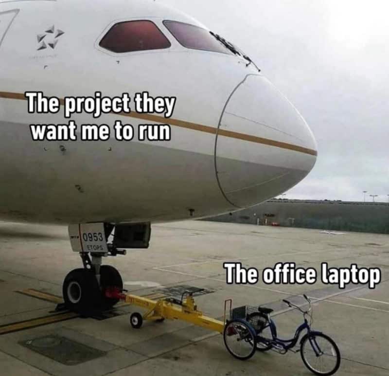 The airplane's nose with text: 'The project they want me to run' and a bicycle with text: 'Theoffice.