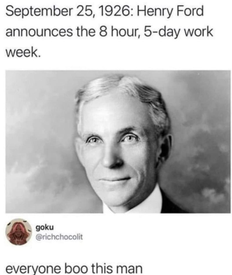 Henry Ford announces 8-hour, 5-day work week on September 25, 1926.