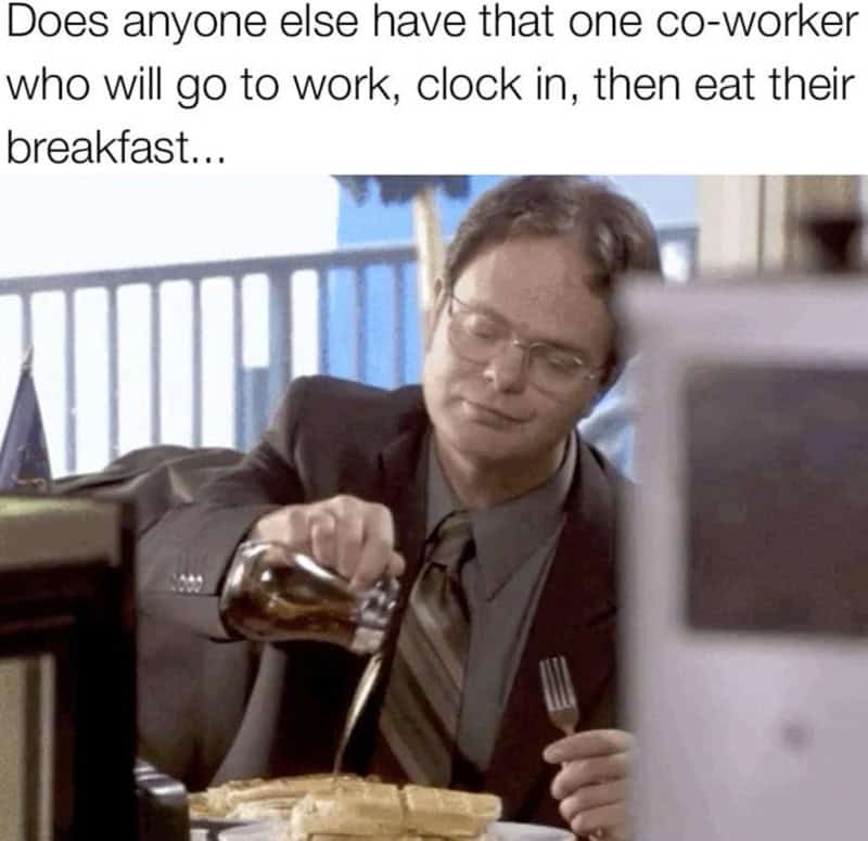 Man in suit pouring syrup on breakfast with text about co-workers and breakfast.