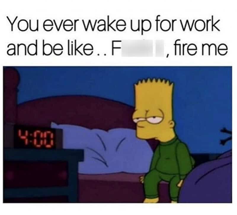 Bart Simpson tired in bed with clock showing 4:00 and text about waking up for work.