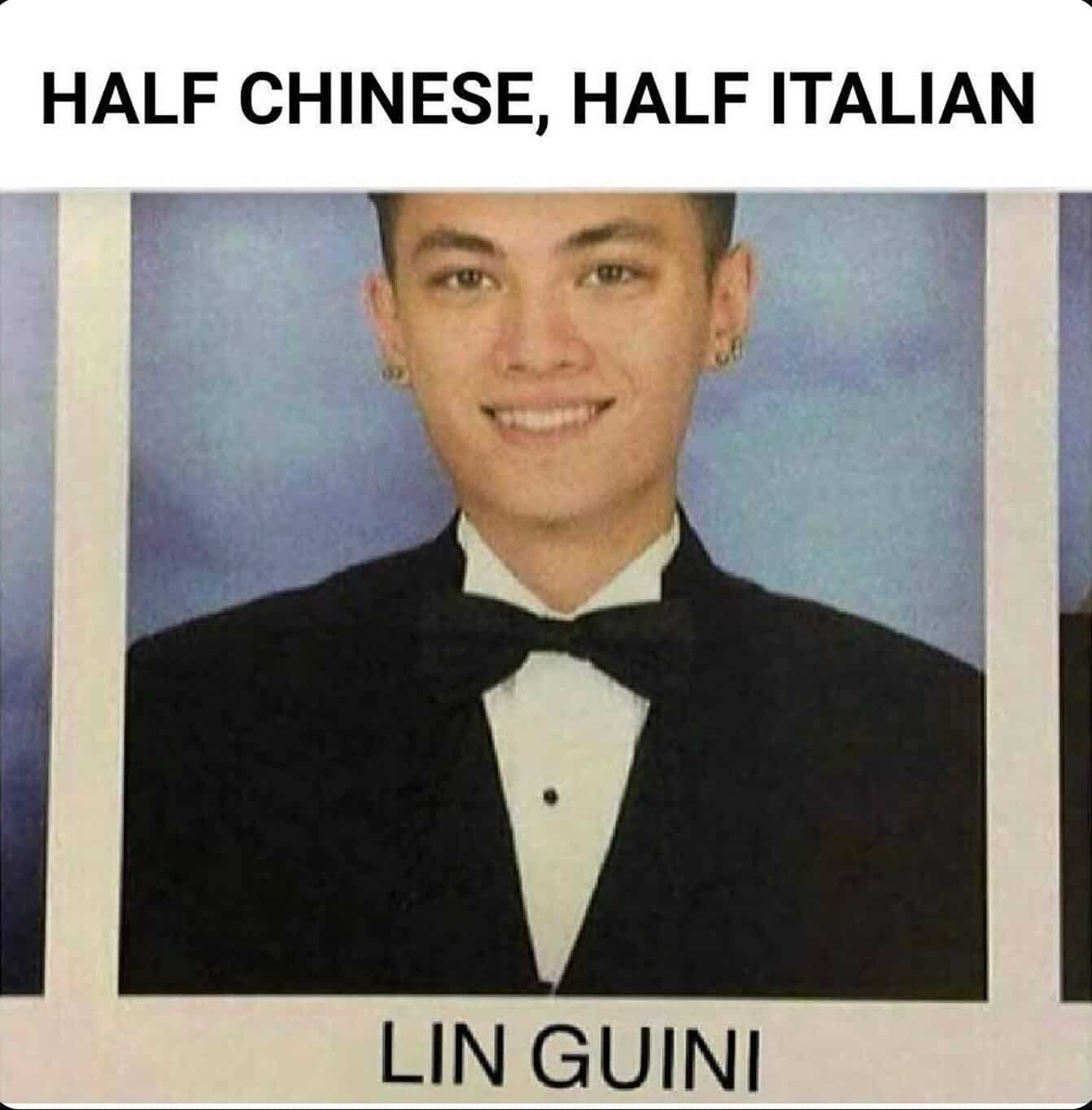 A person smiling in a tuxedo with the caption "Half Chinese, Half Italian" and the name "Lin Guini".