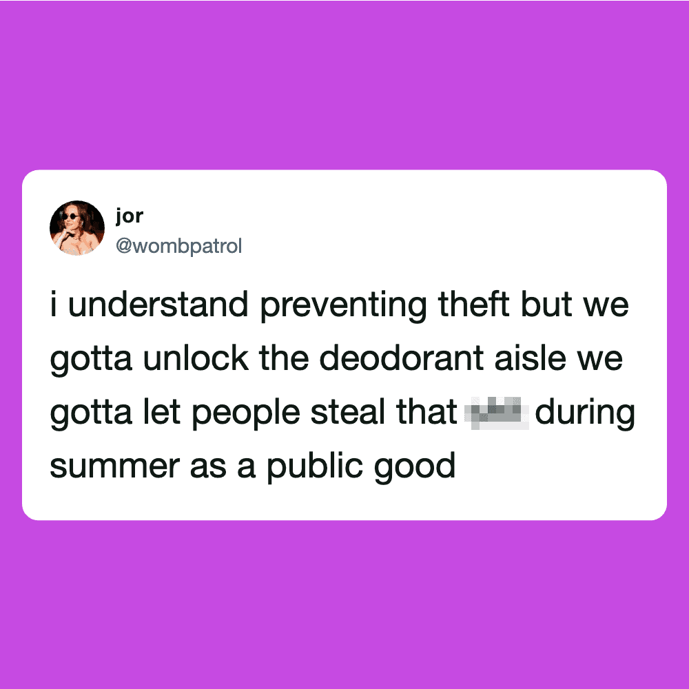 User tweet about balancing theft prevention and deodorant theft during summer.