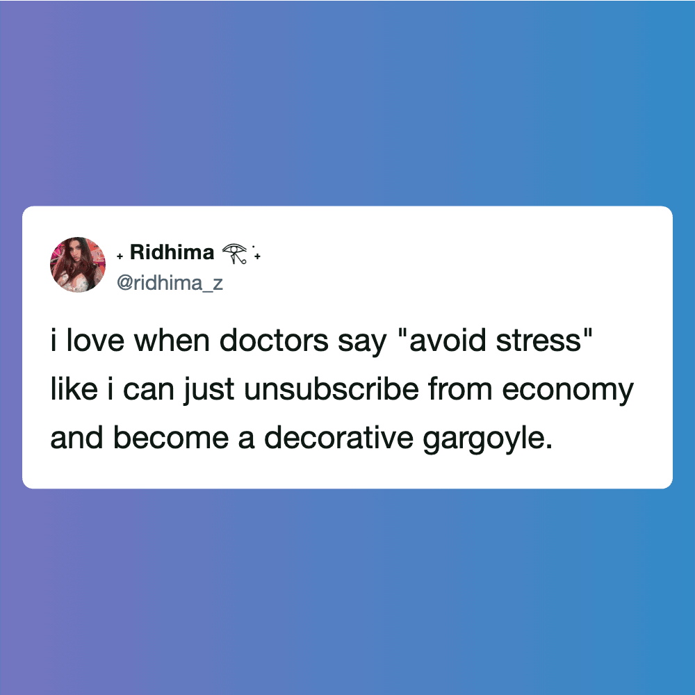Twitter post by Ridhima about avoiding stress and becoming a decorative gargoyle.