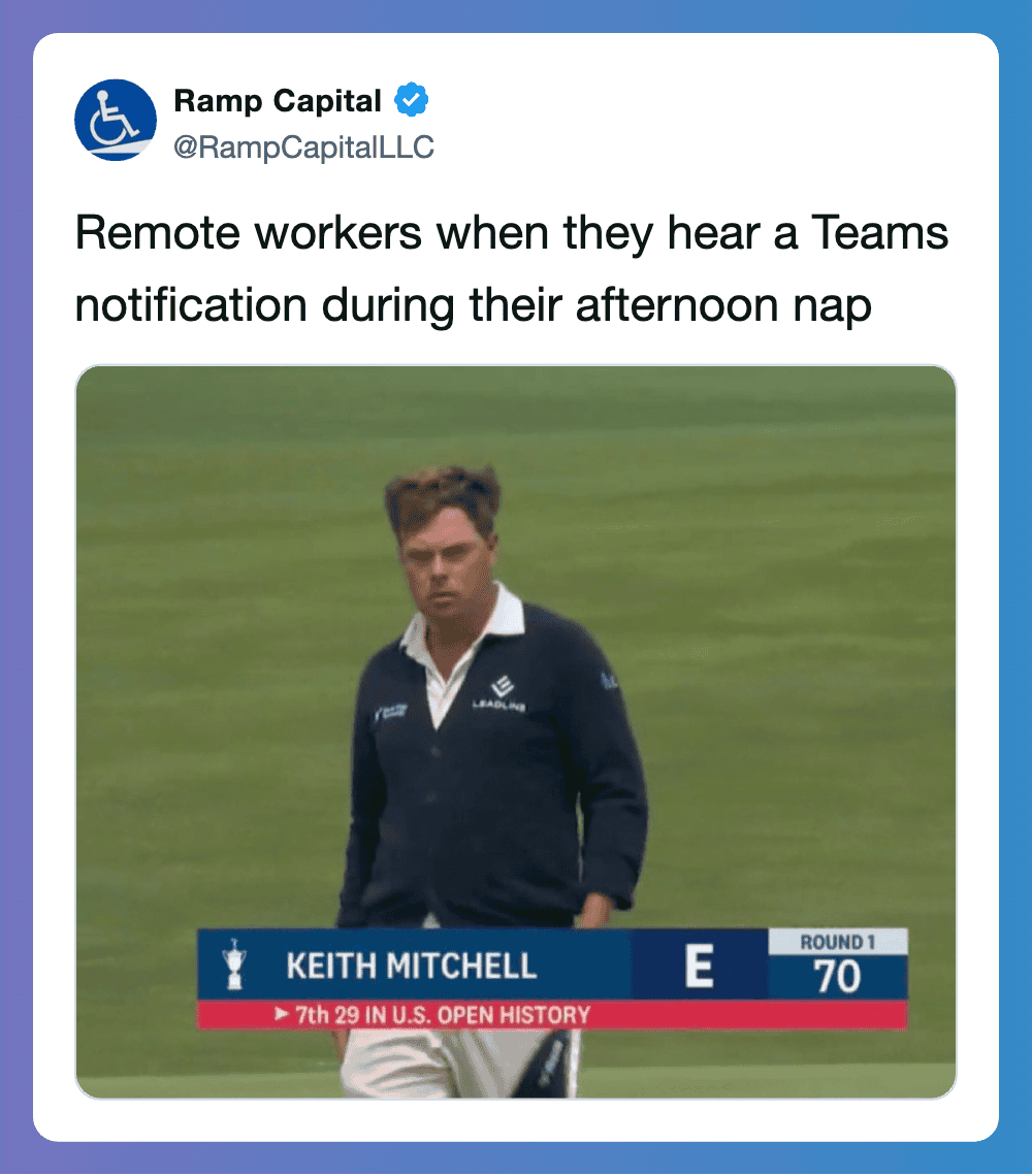 Remote workers when they hear a Teams notification during their afternoon nap.