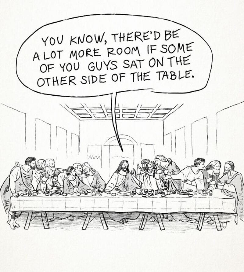 Cartoon of Jesus at the Last Supper with a speech bubble about room for more guests.