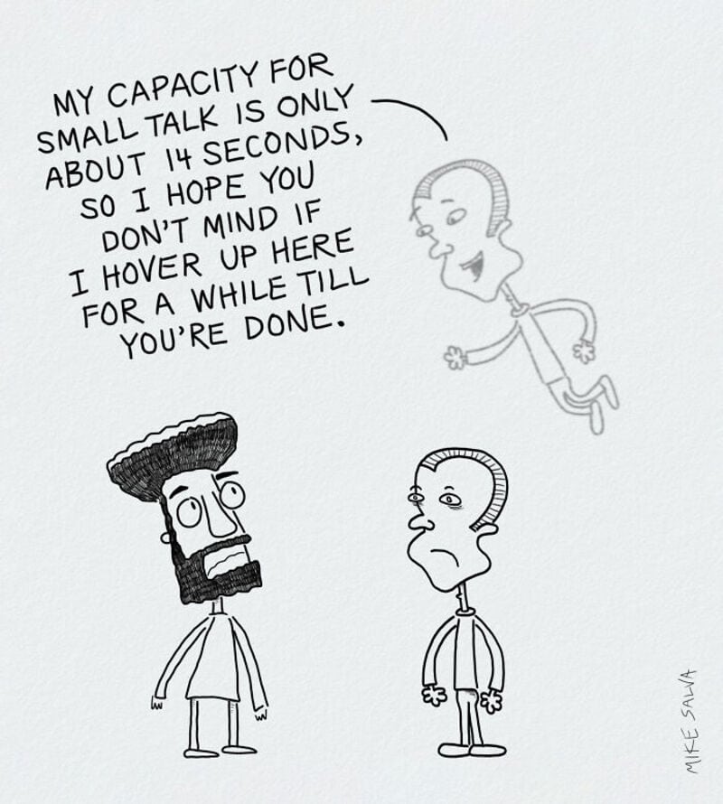 "Cartoon of three men, one floating, with speech bubble about small talk capacity".