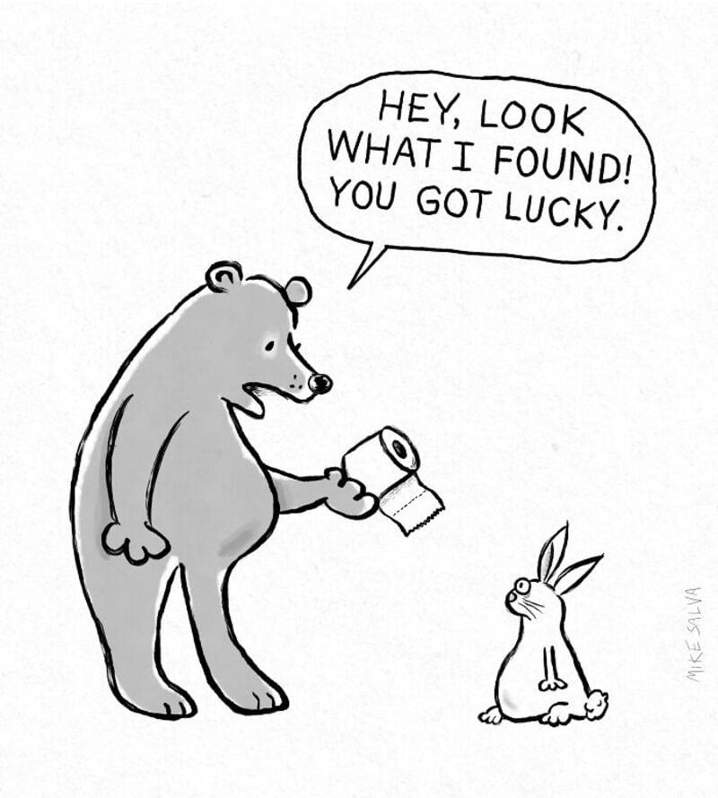 Bear holding a roll of toilet paper, speaking to a rabbit, saying "Hey, look what I found! You got l.