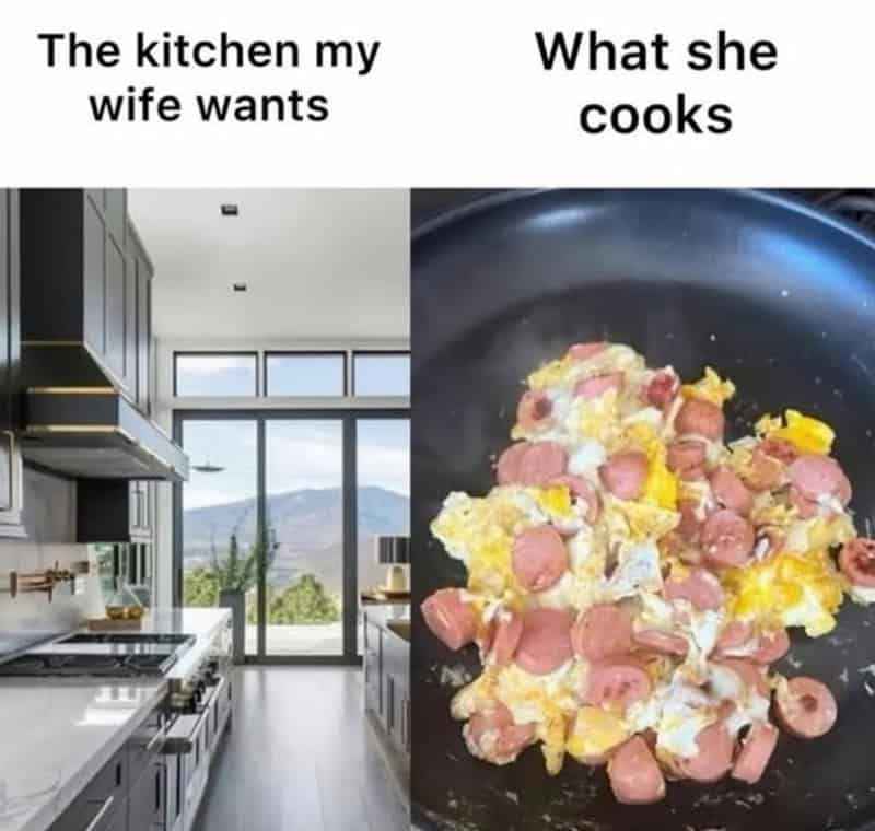 The kitchen my wife wants vs. what she cooks.