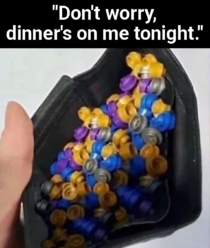 Wallet filled with colorful poker chips, with a caption about dinner.