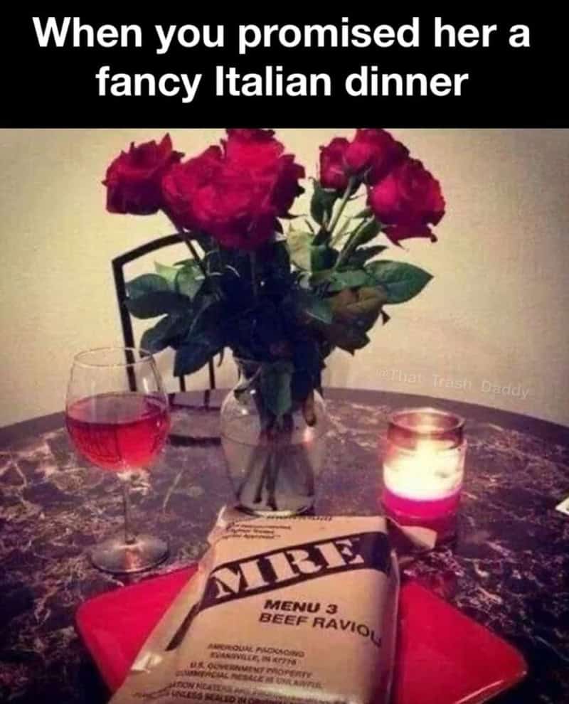 When you promised her a fancy Italian dinner with a menu and flowers on the table.
