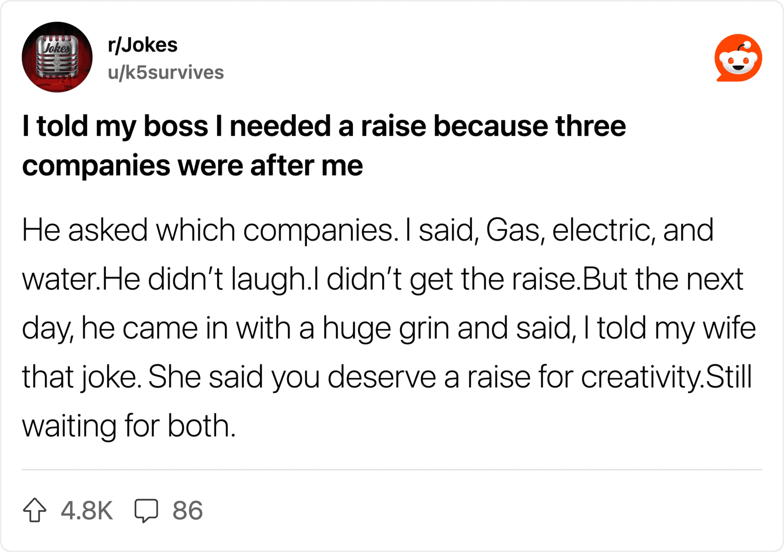 Joke about asking boss for a raise because three companies were after me.