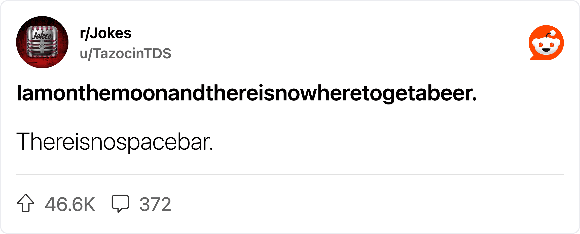 A humorous Reddit post with the text "lamonthemoonandthereisnowheretogetabear" and "Thereisnospaceba.