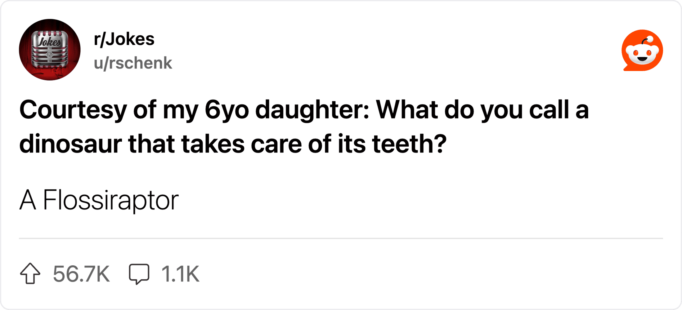 A 6-year-old daughter's joke about a dinosaur that takes care of its teeth.