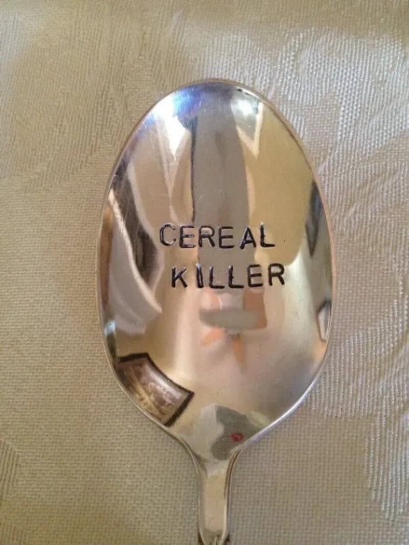 Spoon with the words 'CEREAL KILLER' written on it.