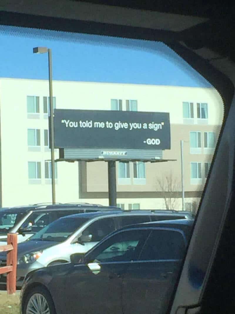 Billboard reads 'You told me to give you a sign' - GOD.