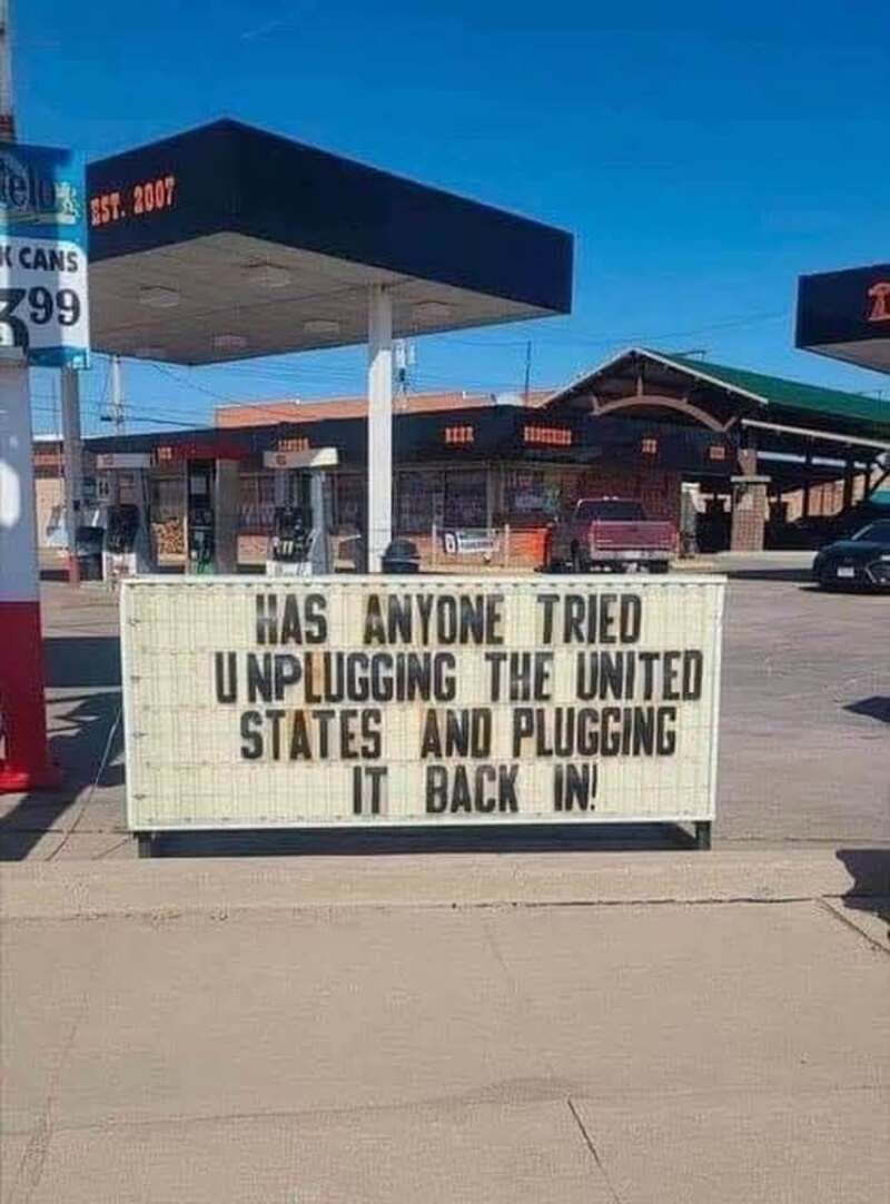 Has anyone tried unplugging the United States and plugging it back in!.